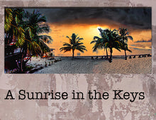 Load image into Gallery viewer, A Sunrise in the  Marathon  Keys
